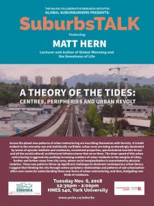 A Theory of the Tides: Centre, Peripheries and Urban Revolt @ HNES 140 | Toronto | Ontario | Canada