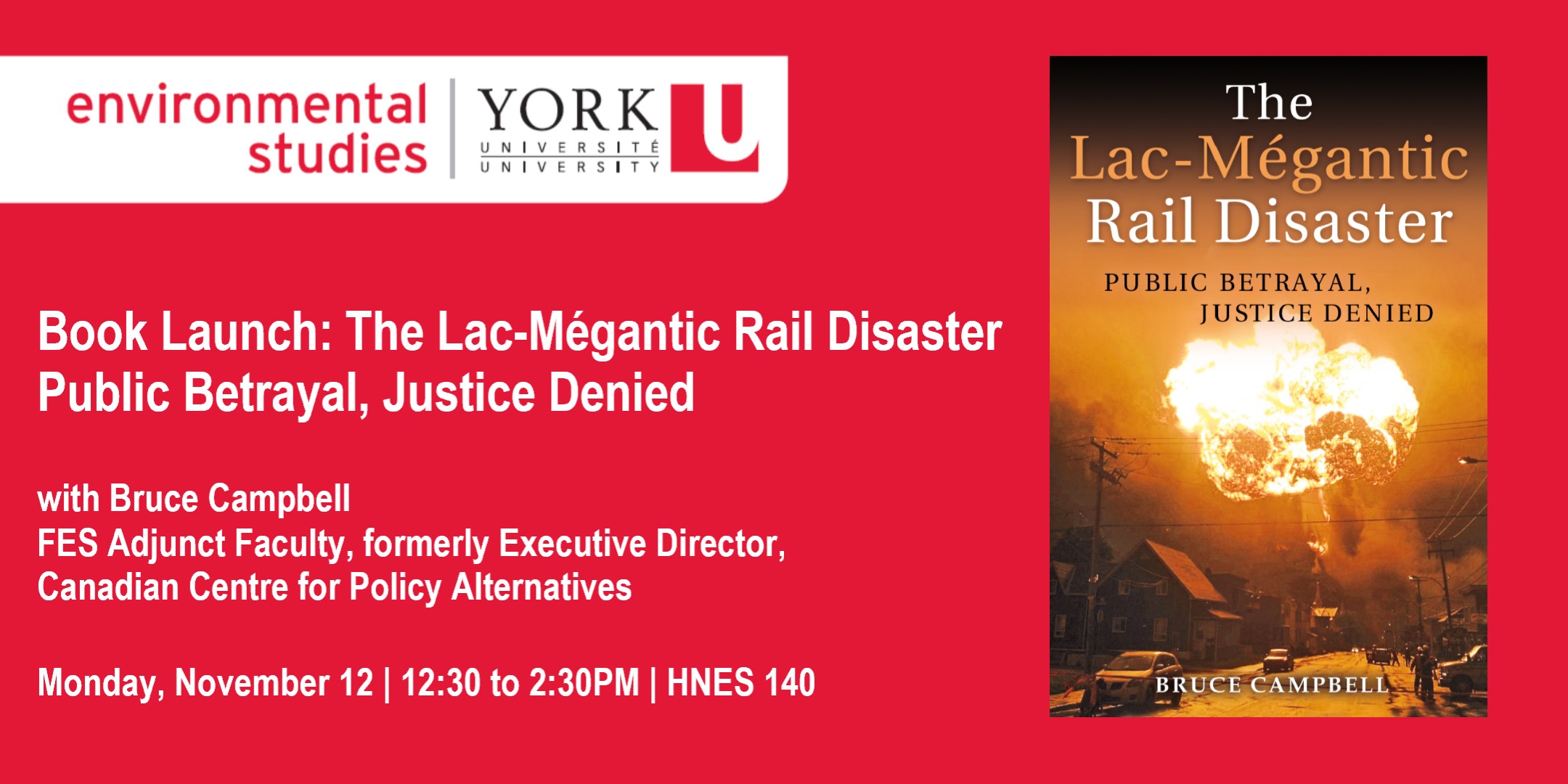 Book Launch: The Lac-Mégantic Rail Disaster, Public Betrayal, Justice Denied - November 12th, 12:30-2:30pm