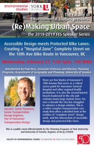 FES Speaker Series: Accessible Design meets Protected Bike Lanes:  Creating a “Hospital Zone” Complete Street on the 10th Ave Bike Route in Vancouver, BC @ HNES 140 
